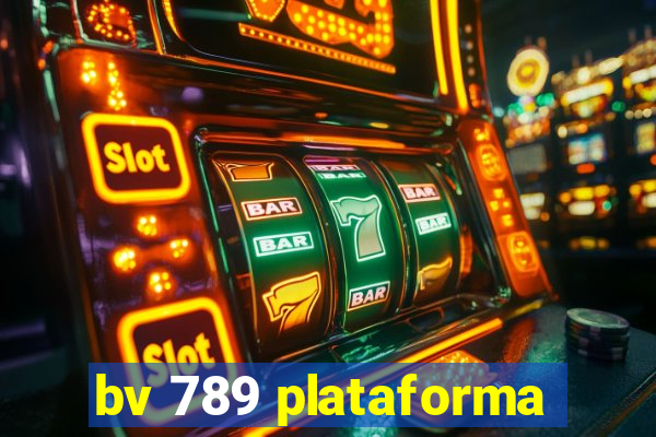 bv 789 plataforma